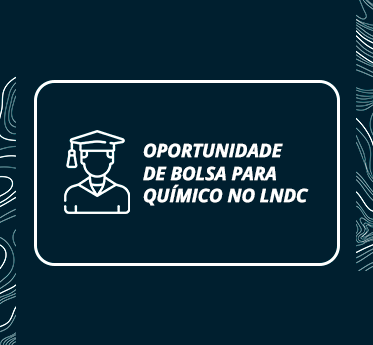 26 08 LNDC Oportunidade de bolsa para Químico Noticia 1